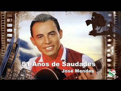 51 Anos de Saudades de José Mendes
