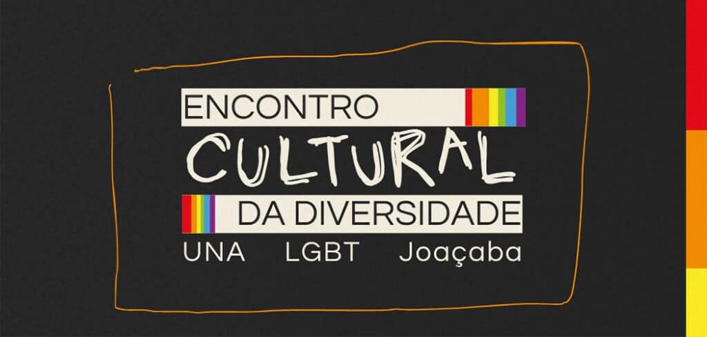 Encontro Cultural da Diversidade – UNA LGBT Joaçaba: arte, cultura, inclusão e valorização da comunidade LGBTQIAPN+ Encontro Cultural da Diversidade – UNA LGBT Joaçaba: arte, cultura, inclusão e valorização da comunidade LGBTQIAPN+